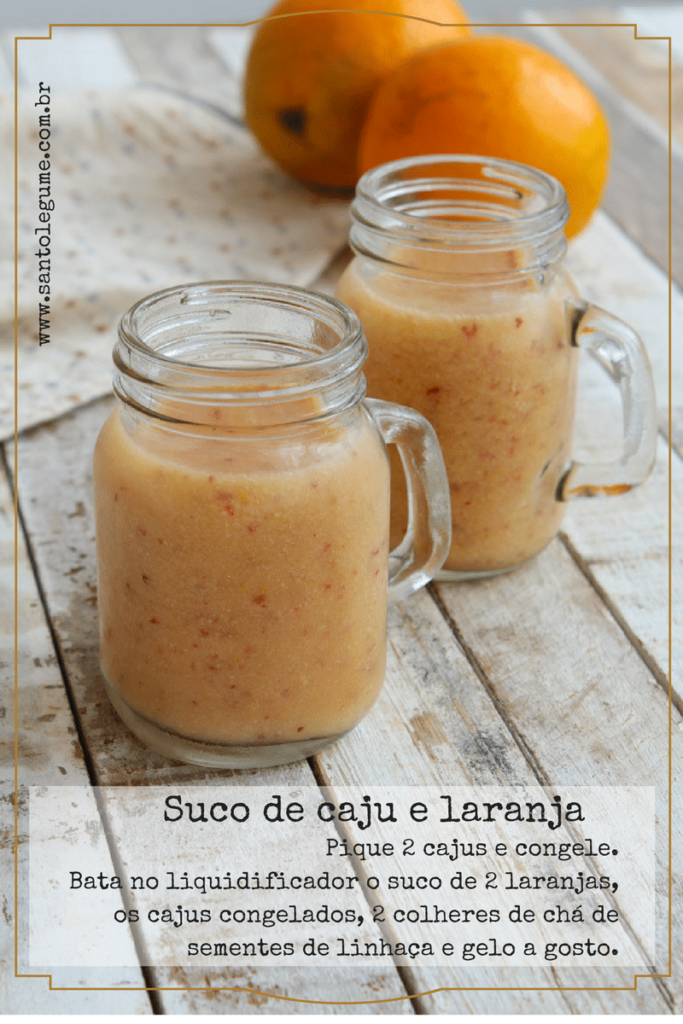 Suco de caju e laranja - Ficha de receita rápida - Santo Legume