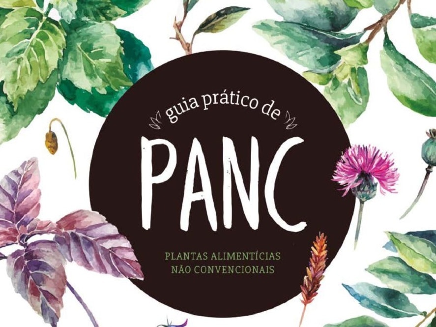 Guia prático de PANC - Plantas Alimentícias não Convencionais
